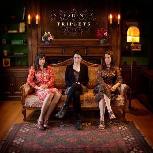 the album cover for The Haden Triplets - The Haden Triplets [Vinyl]