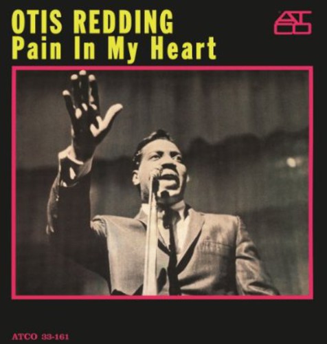 the album cover for Otis Redding - Pain In My Heart [180 Gram]