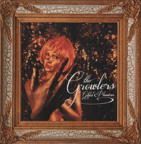 the album cover for The Growlers - Gilded Pleasures