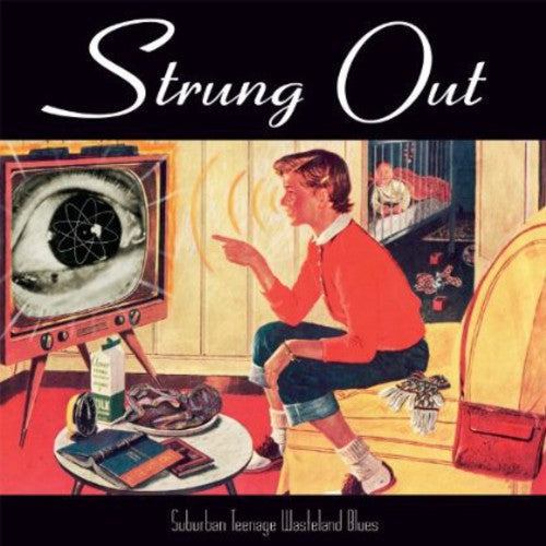 the album cover for Strung Out - Suburban Teenage Wasteland Blues (Reissue)