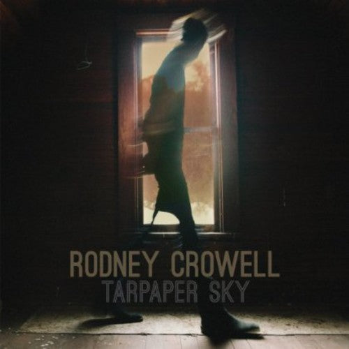 the album cover for Rodney Crowell - Tarpaper Sky [Vinyl]