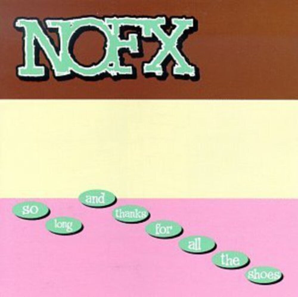 the album cover for NOFX - So Long & Thanks for All the Shoes