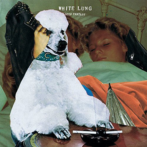 the album cover for White Lung - Deep Fantasy [Vinyl]