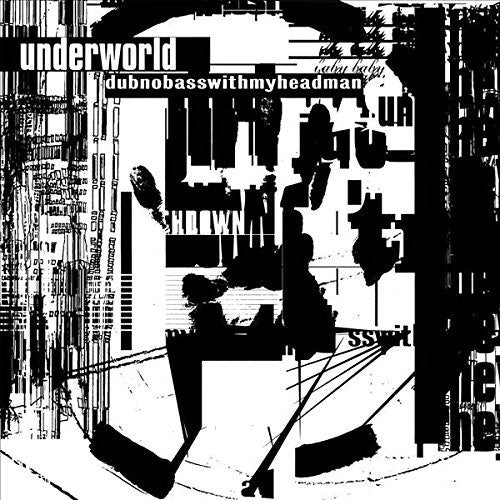the album cover for Underworld - Dubnobasswithmyheadman: 20th Anniversary Edition [Vinyl]