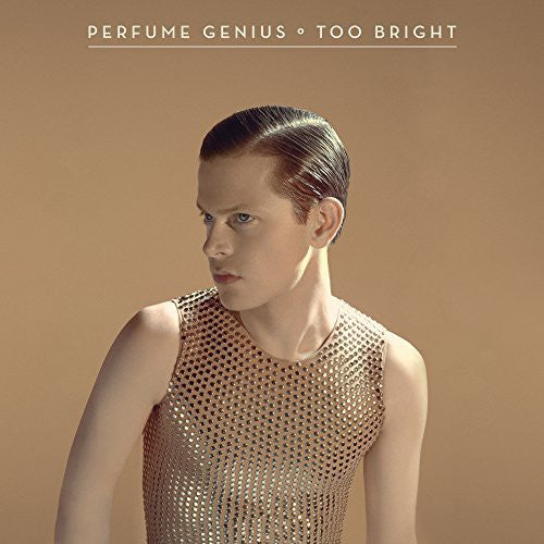 the album cover for Perfume Genius - Too Bright [Vinyl]