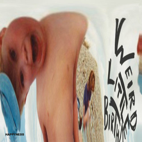 the album cover for Happyness - Weird Little Birthday [Vinyl]