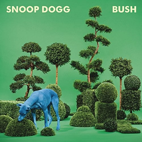 the album cover for Snoop Dogg - Bush [Import Vinyl]
