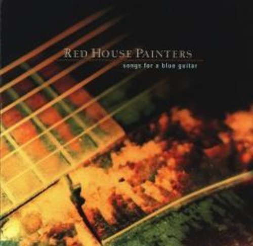 the album cover for Red House Painters - Songs for a Blue Guitar