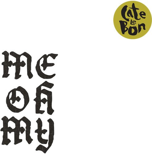 the album cover for Cate Le Bon - Me Oh My [Vinyl]