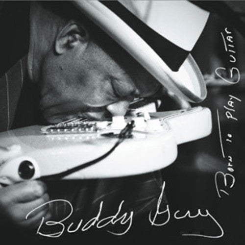 the album cover for Buddy Guy - Born To Play Guitar [Vinyl]