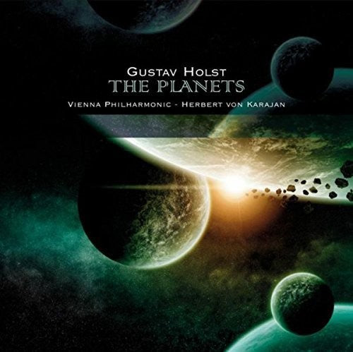 the album cover for Herbert Karajan Von / Vienna Philharmonic Orch - Holst: Planets / Suite for Orch & Female Chorus
