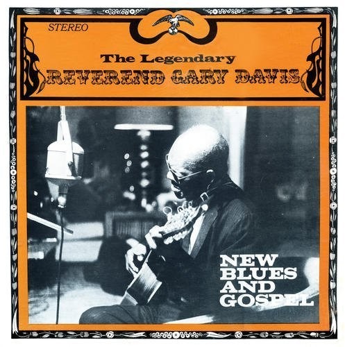 the album cover for Gary Davis Reverend - New Blues And Gospel [Limited Edition]
