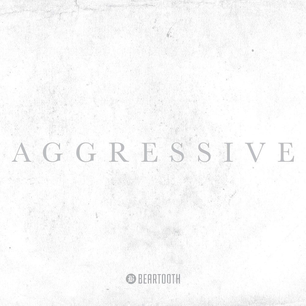 the album cover for Beartooth - Aggressive: Deluxe Edition (Cd+Dvd Pal Reg2) [Deluxe]