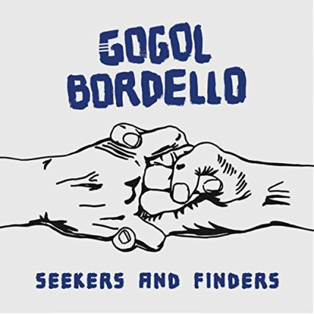 the album cover for Gogol Bordello - Seekers And Finders [LP]