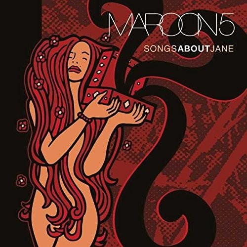 the album cover for Maroon 5 - Songs About Jane [LP]