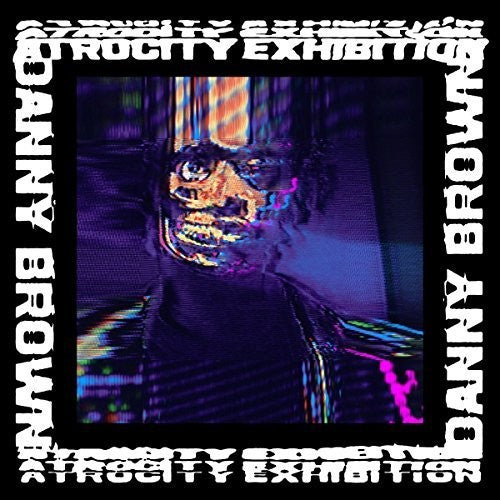 the album cover for Danny Brown - Atrocity Exhibition [Vinyl]