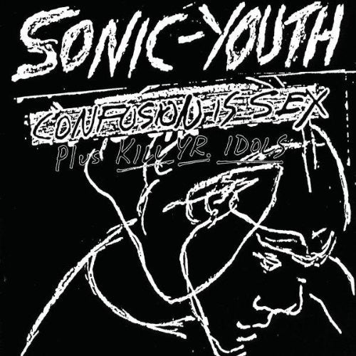 the album cover for Sonic Youth - Confusion Is Sex