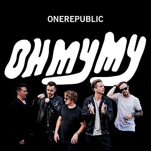 the album cover for OneRepublic - Oh My My [2 LP]