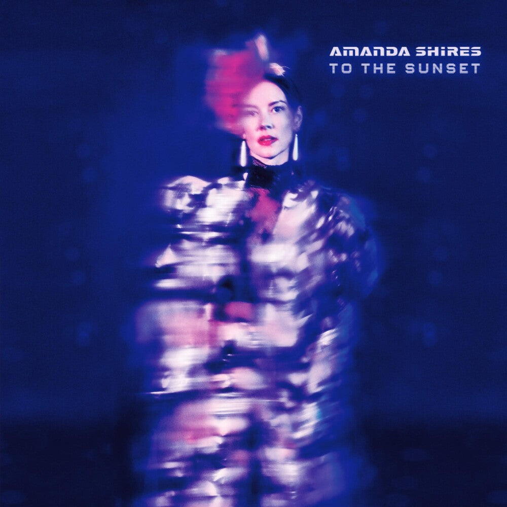 the album cover for Amanda Shires - To The Sunset [LP]