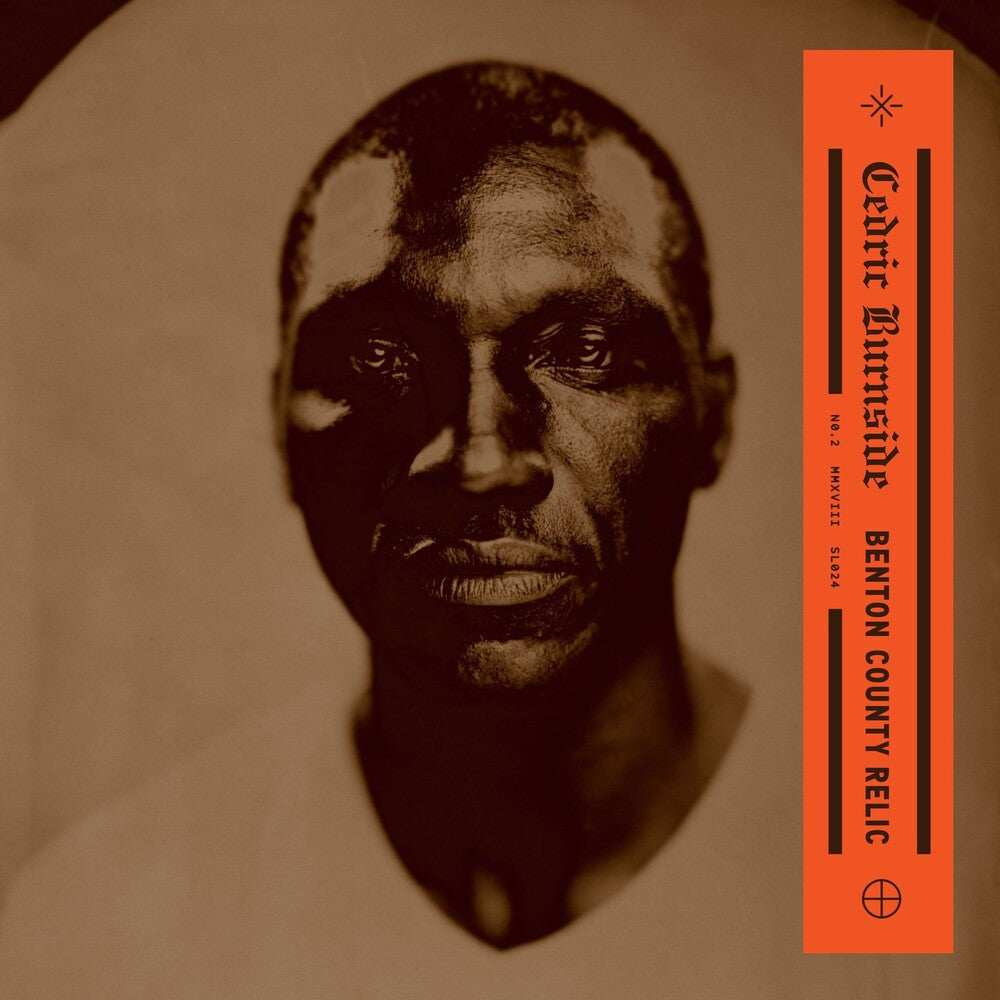 the album cover for Cedric Burnside - Benton County Relic [LP]