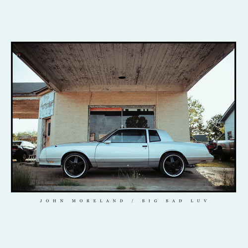 the album cover for John Moreland - Big Bad Luv [LP]