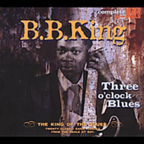 the album cover for B.B. King - Three O'clock Blues [180 Gram] (Fra)