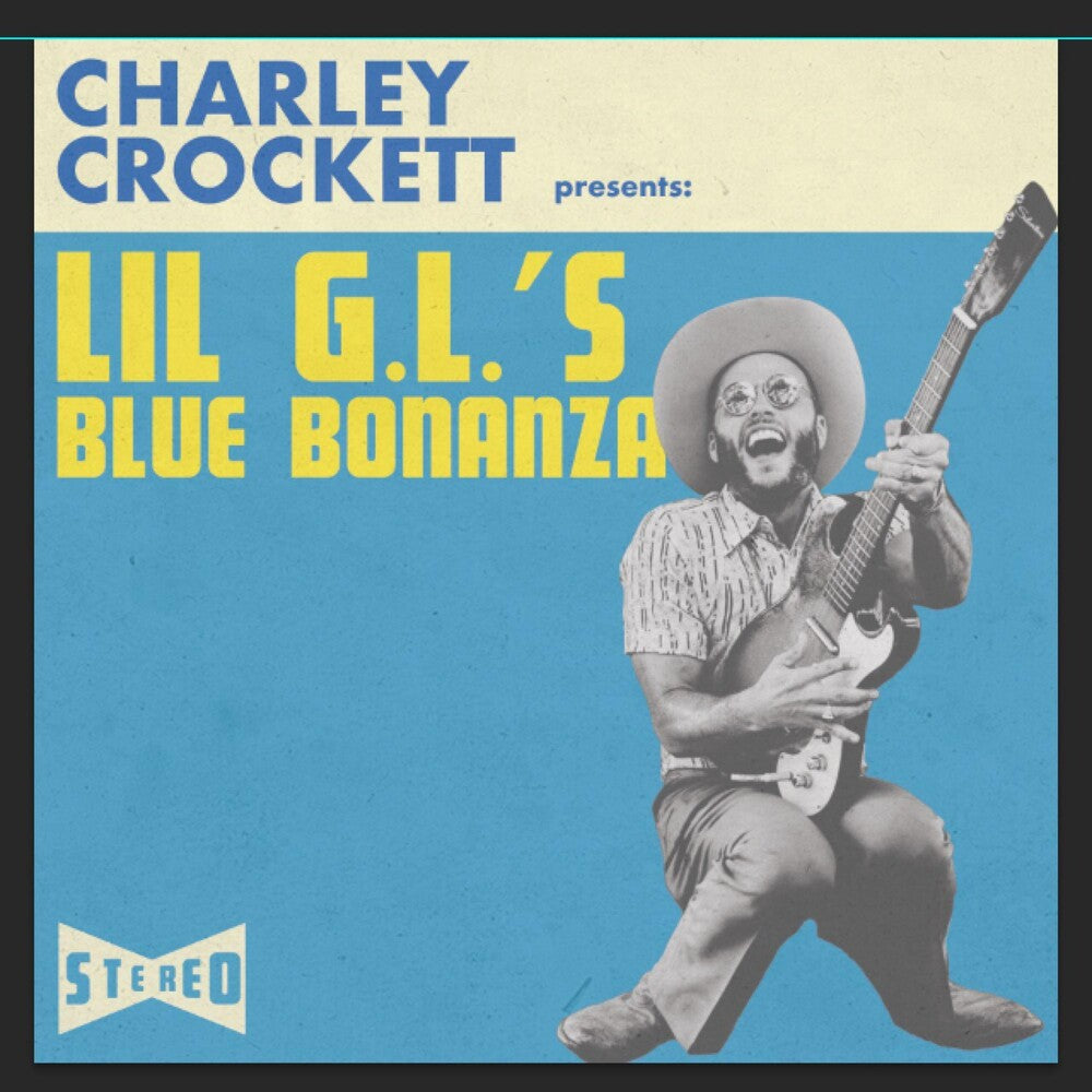 the album cover for Charley Crockett - Lil G.L.'s Blue Bonanza [LP]