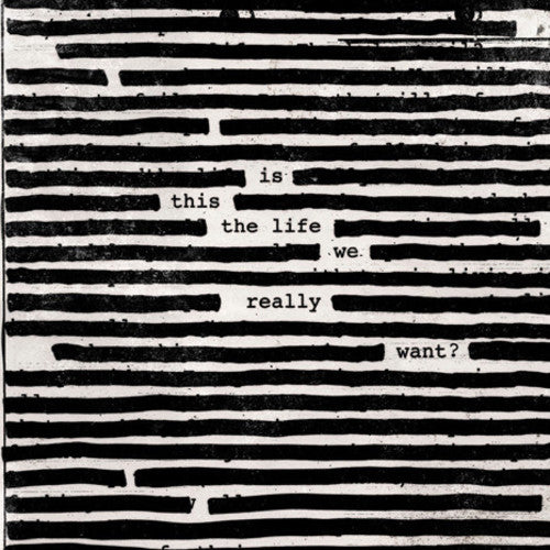 the album cover for Roger Waters - Is This The Life We Really Want? [LP]