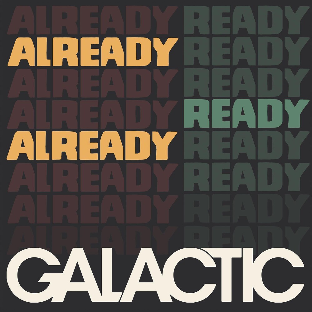 the album cover for Galactic - Already Ready Already [LP]
