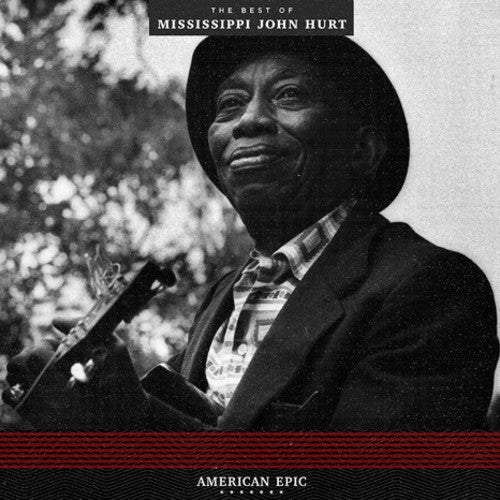 the album cover for American Epic [Documentary Series] - American Epic: The Best Of Mississippi John Hurt [LP]