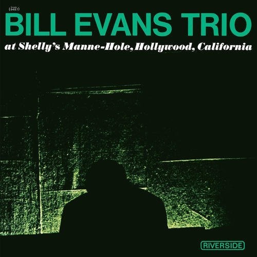 the album cover for Bill Evans Trio - At Shelly's Manne-Hole [LP]