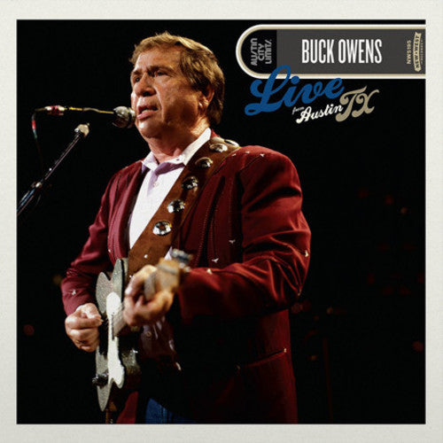 the album cover for Buck Owens - Live From Austin, TX [LP]