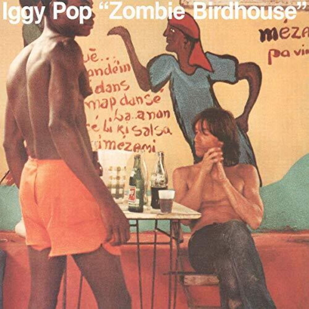 the album cover for Iggy Pop - Zombie Birdhouse [LP]