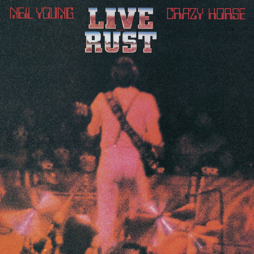 the album cover for Neil Young with Crazy Horse - Live Rust [2LP]