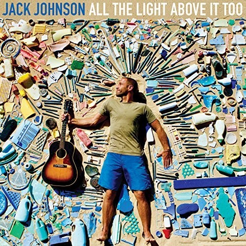 the album cover for Jack Johnson - All The Light Above It Too [LP]