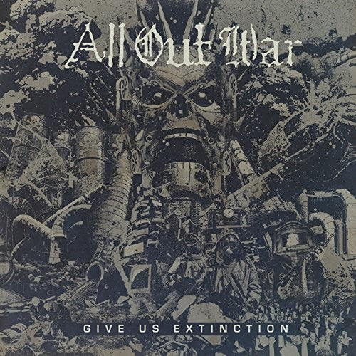 the album cover for All Out War - Give Us Extinction