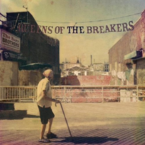 the album cover for The Barr Brothers - Queens Of The Breakers [Limited Edition Translucent Light Blue LP]