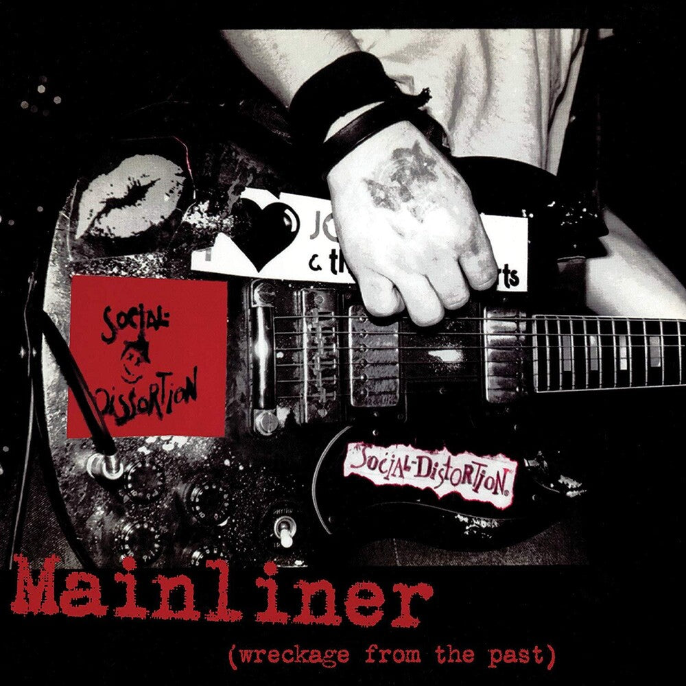 the album cover for Social Distortion - Mainliner (Wreckage From The Past) [LP]