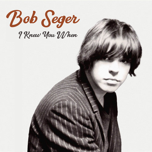 the album cover for Bob Seger - I Knew You When [LP]