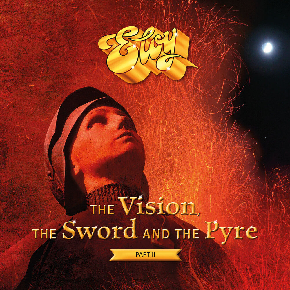 the album cover for Eloy - Vision, The Sword And The Pyre Part Ii