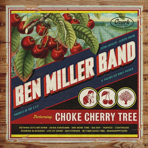 the album cover for Ben Miller Band - Choke Cherry Tree [LP]
