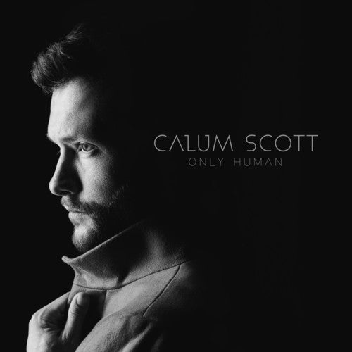 the album cover for Calum Scott - Only Human [LP]
