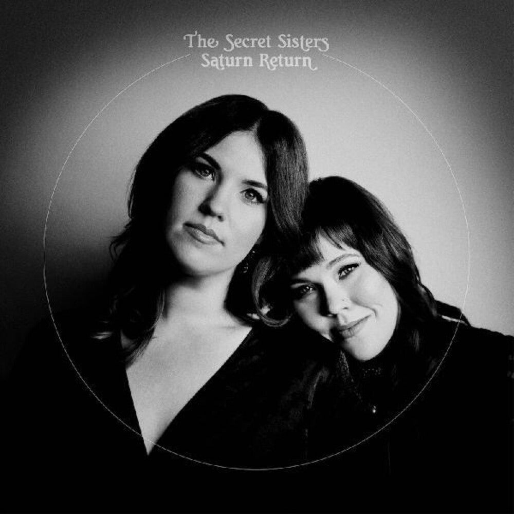 the album cover for The Secret Sisters - Saturn Return [LP]