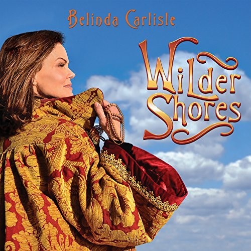 the album cover for Belinda Carlisle - Wilder Shores [Colored Vinyl] (Wsv) [Record Store Day] (Uk)