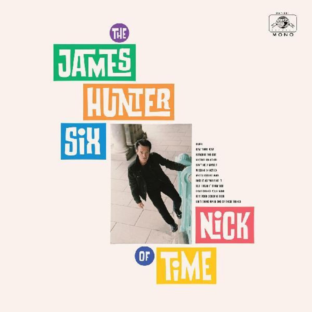 the album cover for James Hunter Six - Nick Of Time [Download Included]