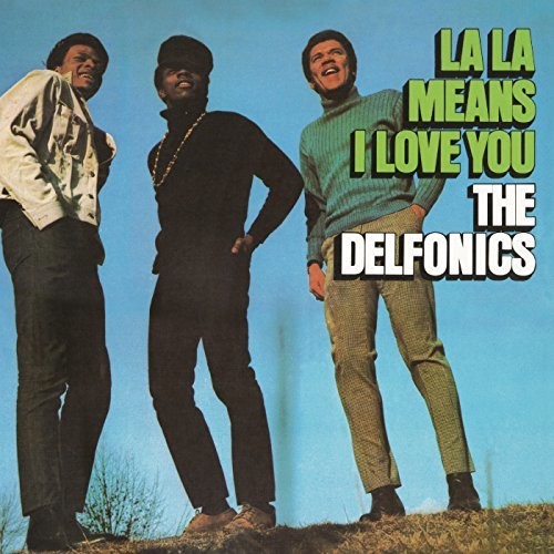 the album cover for Delfonics - La La Means I Love You