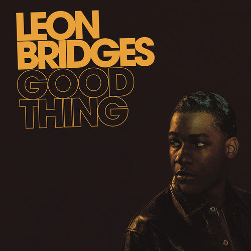 the album cover for Leon Bridges - Good Thing [LP]