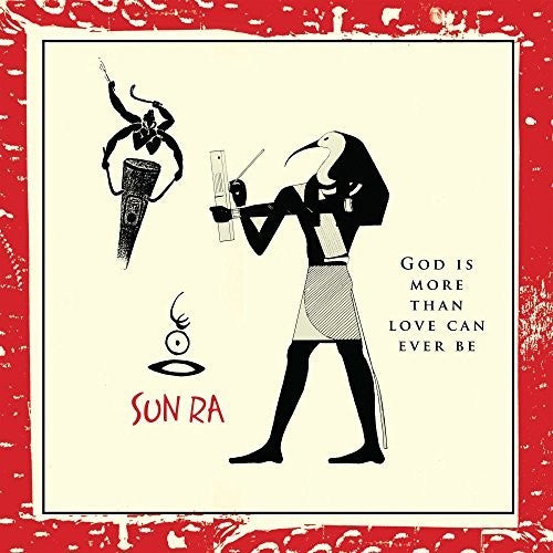 the album cover for Sun Ra - God Is More Than Love Can Ever Be