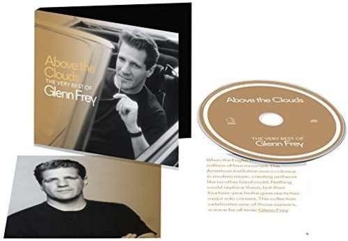 the album cover for Glenn Frey - Above The Clouds: The Very Best Of Glenn Frey