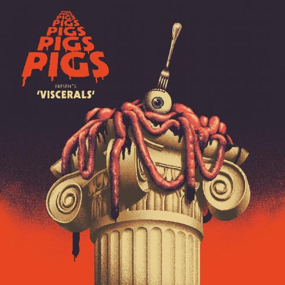 the album cover for Pigs Pigs Pigs Pigs Pigs Pigs Pigs - Viscerals [Red LP]